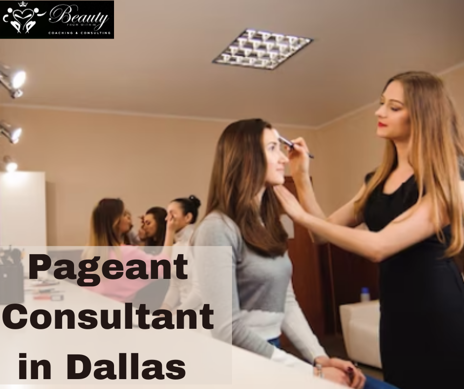How a Pageant Consultant in Dallas Can Help You Win the Crown